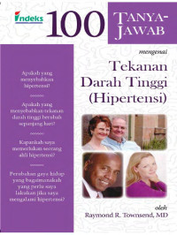 Image of 100 Tanya Jawab Mengenai Tekanan Darah Tinggi (Hipertensi)
