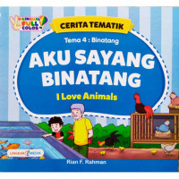 Image of Aku Sayang Binatang (I Love Animals)