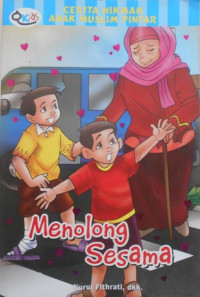Image of Cerita Hikmah Anak Muslim Pintar: Menolong Sesama