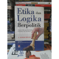 Image of Etika dan Logika Berpolitik