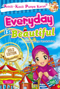 Image of Everyday is Beautiful: Kisah Serunya Persahabatan