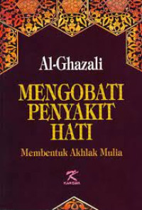 Image of Mengobati penyakit hati membentuk akhlak mulia