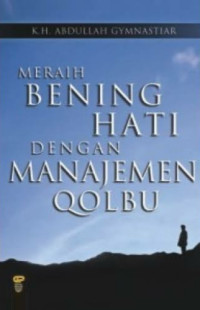 Image of Meraih Bening Hati dengan Manajemen Qolbu