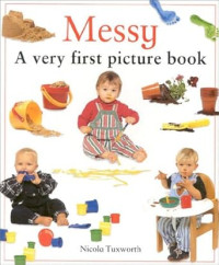 Image of Messy A Very First Picture Book