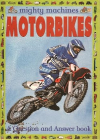 Image of Mighty Machines: Motorbikes