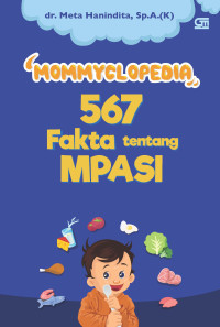 Image of Mommyclopedia - 567 Fakta tentang MPASI