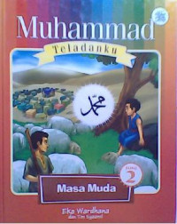 Image of Muhammad Teladanku: Masa Muda 2