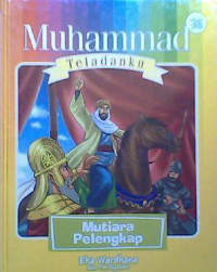Image of Muhammad teladanku: Mutiara pelengkap