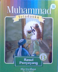 Image of Muhammad Teladanku: Rasul Penyayang 13