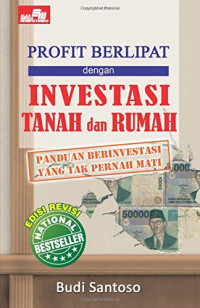 Image of Profit Berlipat dengan Investasi Tanah dan Rumah