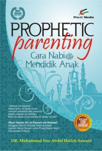 Image of Prophetic Parenting (Cara Nabi SAW Mendidik Anak)