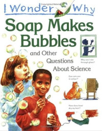 Image of Soap Makes Bubbles and Other About Science
