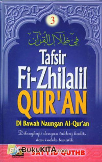 Image of Tafsir Fi-Zhilalil Quran Di Bawah Naungan Al-Quran 3