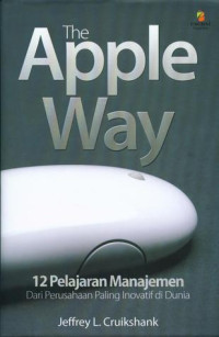 Image of The Apple Way - 12 Pelajaran Manajemen