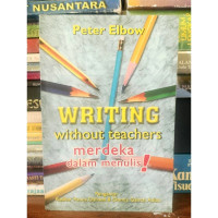 Image of Writing Without Teachers Merdeka dalam Menulis